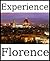 Experience Florence: a travel guide (2012)