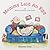 Mommy Laid An Egg: Or, Wher...