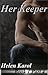 Her Keeper Part 4 (Detectives & Desires #2.4)
