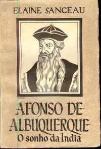 Afonso de Albuquerque: O Sonho da Índia