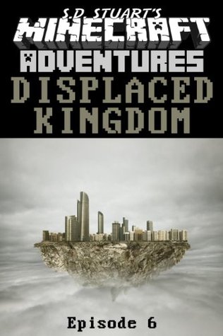 Displaced Kingdom (Herobrine’s Quest Book 7)