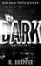 The Dark