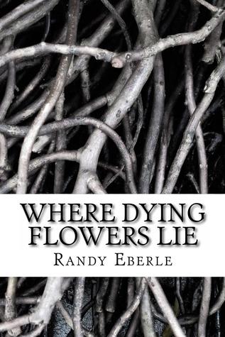 Where Dying Flowers Lie (Paperback)