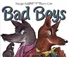 Bad Boys by Margie Palatini