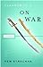 Clausewitz's 'On War': A Biography