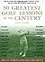 50 Greatest Golf Lessons Of...