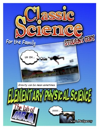 Classic Science for the Family (Elementary Physical Science: Student Copy)