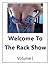 Welcome To The Rack Show, Volume 1