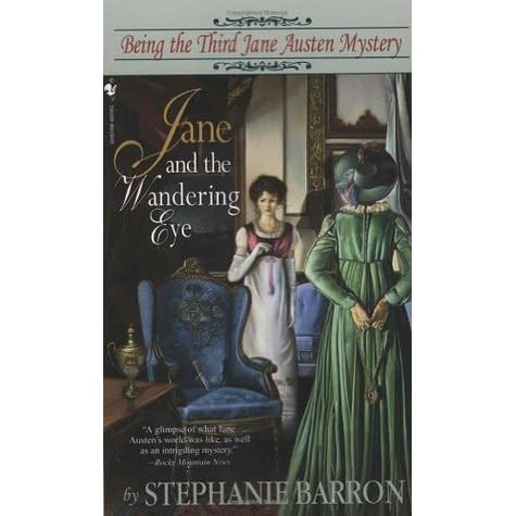 Jane And The Wandering Eye By Stephanie Barron