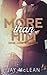 More Than Him (More, #3)