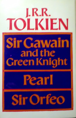 Sir Gawain and the Green Knight/Pearl/Sir Orfeo