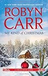 My Kind of Christmas by Robyn Carr