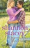 All He Ever Desired by Shannon Stacey All He Ever Desired by Shannon Stacey