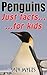 Penguins : Just Facts For Kids