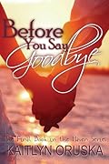 Before You Say Goodbye