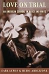 Love on Trial: An American Scandal in Black and White