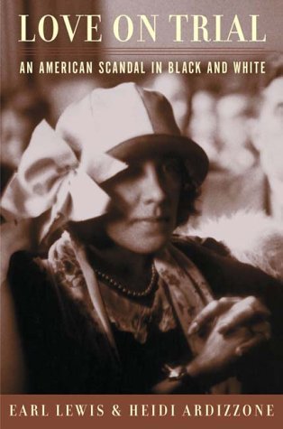 Love on Trial: An American Scandal in Black and White (Hardcover)