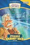 Strange Journey Back Omnibus (Adventures in Odyssey, #1-4)