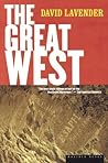 The Great West: An American Heritage History from Land Speculation to Railroads