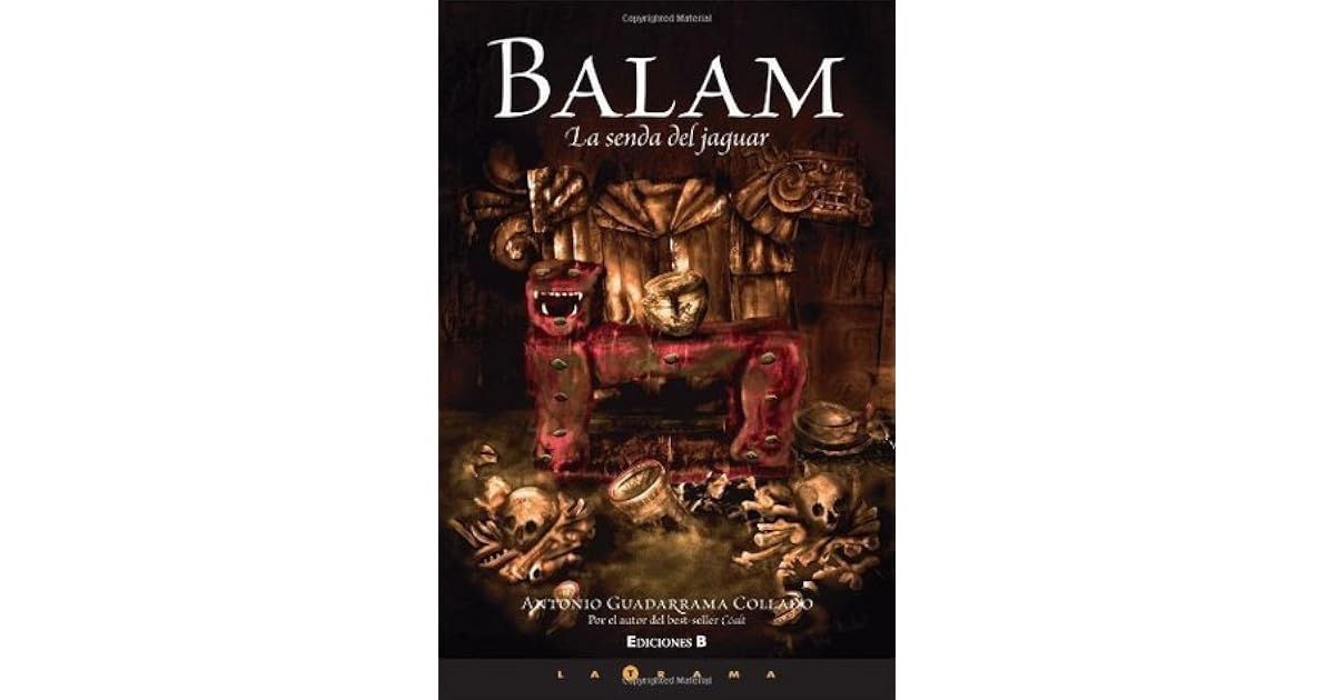 Balam: la senda del jaguar by Antonio Guadarrama Collado