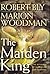 The Maiden King by Robert Bly The Maiden King by Robert Bly