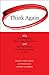 Think Again: Why Good Leaders Make Bad Decisions and How to Keep it From Happeining to You