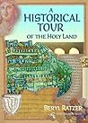 A Historical Tour of the Holy Land by Beryl Ratzer