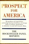 Prospect for America: the Rockefeller Panel Reports