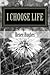 I Choose Life