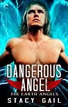 Dangerous Angel by Stacy Gail
