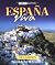 Espana Viva: Spanish for Be...