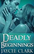 Deadly Beginnings