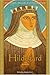 Hildegard of Bingen by Mirabai Starr