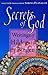 Secrets of God: Writings of...