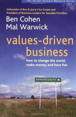 Values-Driven Business: How to Change the World, Make Money, and Have Fun (SVN)