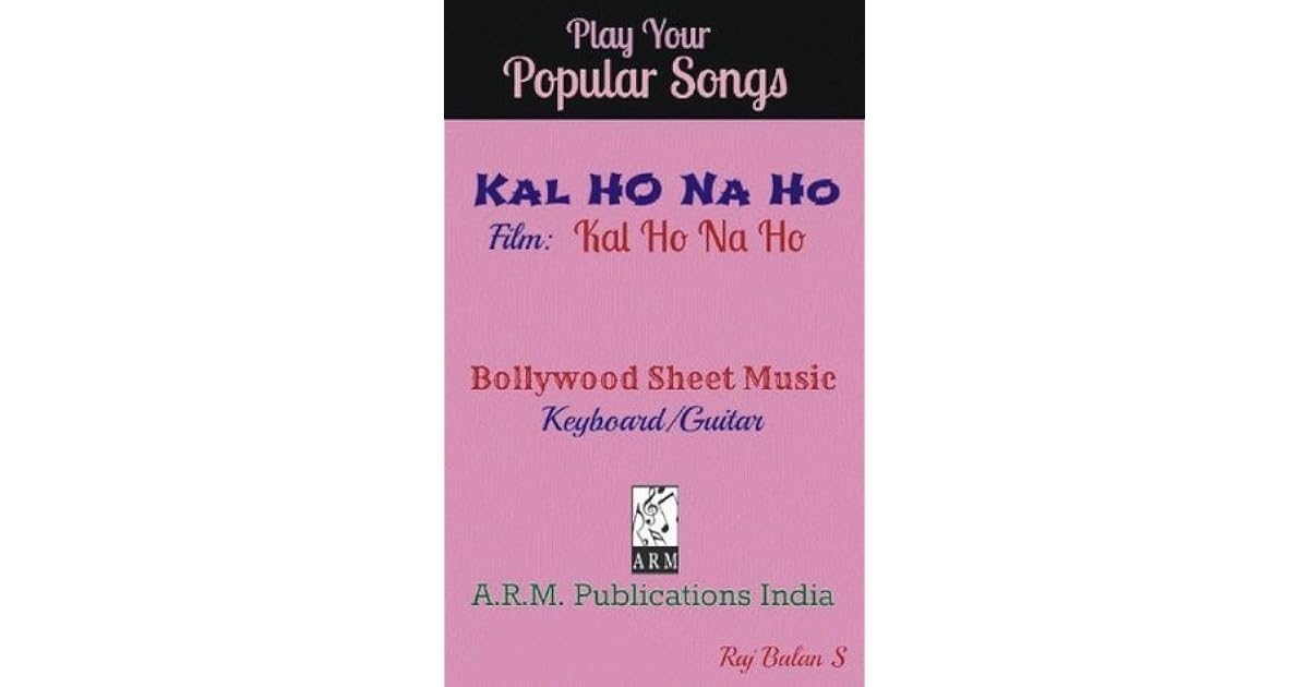 Kal Ho Na Ho Sheet Music By S Raj Balan kal ho na ho sheet music by s raj balan