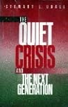 The Quiet Crisis and the Next Generation