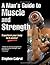 A Man's Guide to Muscle and Strength