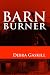 Barn Burner (Jubilant Falls series Book 1)