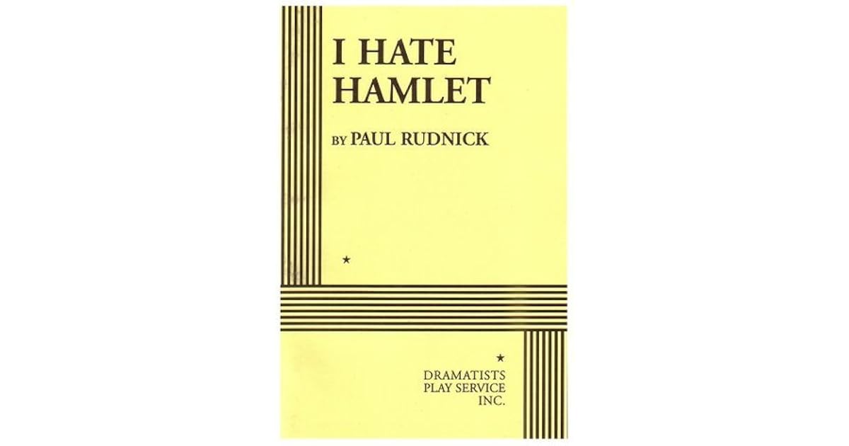 I Hate Hamlet by Paul Rudnick