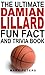 The Ultimate Damian Lillard Fun Fact And Trivia Book by Mark Peters
