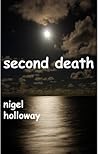 Second Death (The Hamish McAllister Chronicles, #1) Second Death (The Hamish McAllister Chronicles, #1)