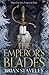 The Emperor's Blades by Brian Staveley