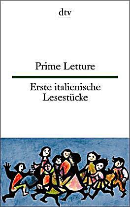 Erste italienische Lesestücke / Prime Letture