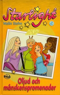 Oljud och Månskenspromenader (Starlight, #2)