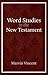 Word Studies in the New Testament