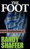The Foot (Wicked Neighborhood Book 2)