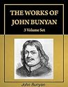 Book cover for The Works of John Bunyan, complete 3 Volume Set, including 62 books (with Active Table of Contents) [Annotated]