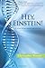 Hey, Einstein! by Christopher Wanjek