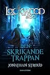 Den skrikande trappan by Jonathan Stroud